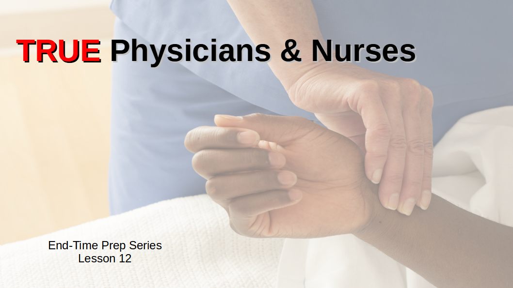 Lesson 12 True Physicians and Nurses