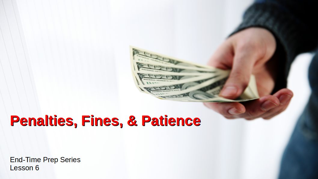 Lesson 6 Penalties Fines and Patience