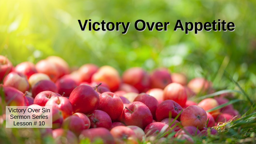 Lesson 10 Victory Over Appetite