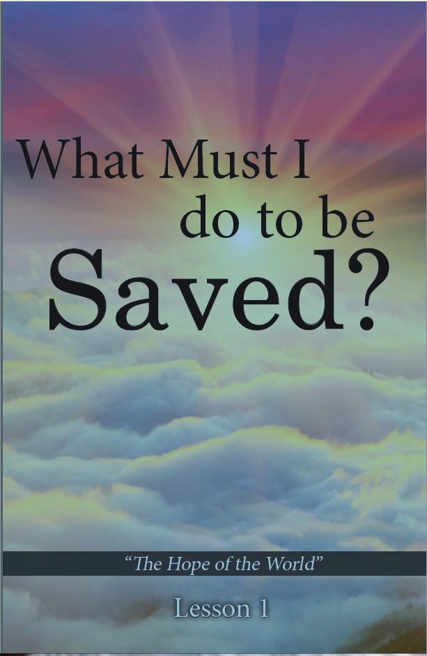 1 What Must I Do To Saved